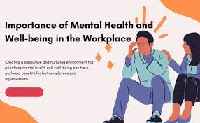The Importance of Mental Health Support in the Workplace
